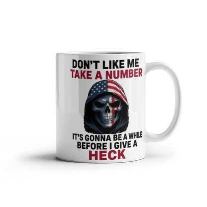 No me agradas Toma un número, pasará un tiempo antes de que me importe un carajo Taza