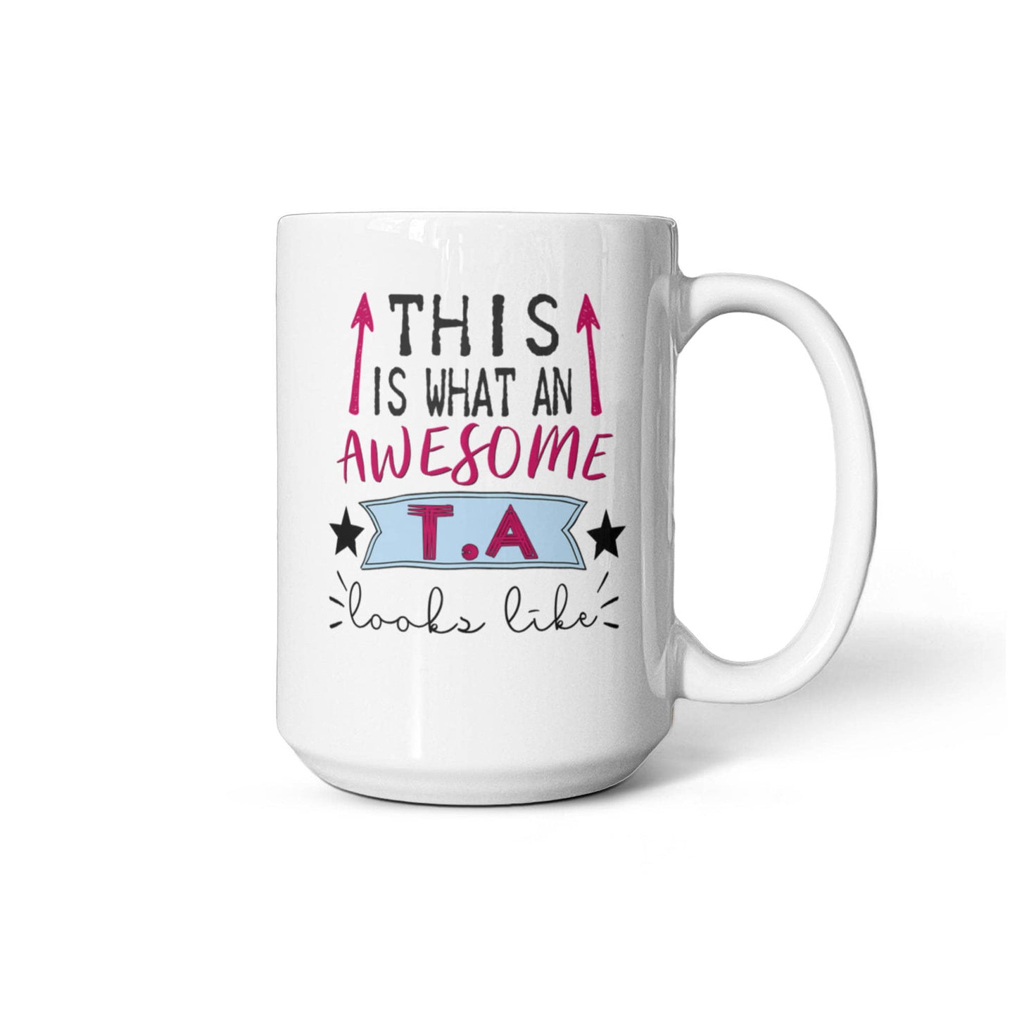 This is what an awesome TA Looks like Mug